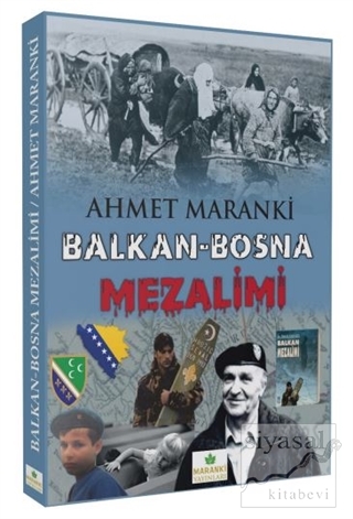 Balkan-Bosna Mezalimi Ahmet Maranki