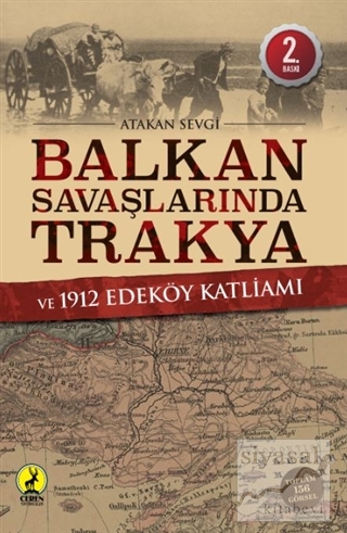 Balkan Savaşlarında Trakya ve 1912 Edeköy Katliamı Atakan Sevgi