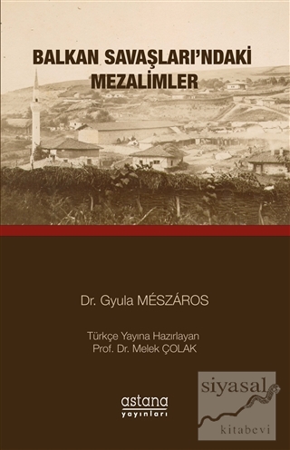 Balkan Savaşları'ndaki Mezalimler Gyula Meszaros