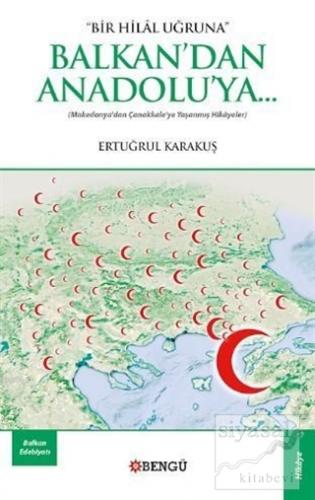 Balkan'dan Anadolu'ya Ertuğrul Karakuş