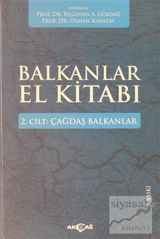 Balkanlar El Kitabı Cilt: 2 - Tarih Bilgehan A. Gökdağ
