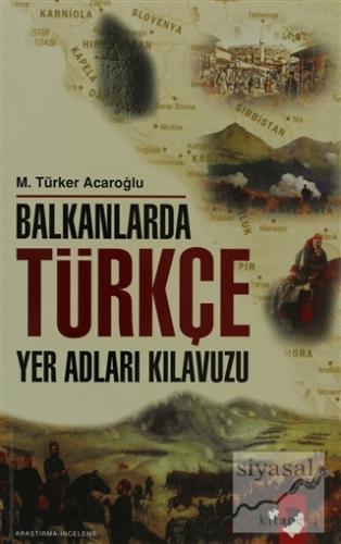 Balkanlarda Türkçe Yer Adları Kılavuzu