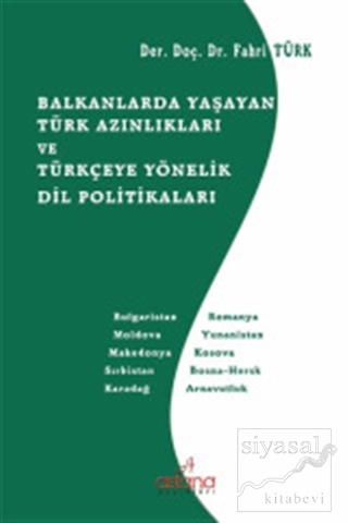 Balkanlarda Yaşayan Türk Azınlıkları ve Türkçeye Yönelik Dil Politikal