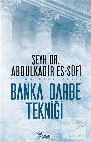 Banka Darbe Tekniği Abdülkadir Es-Sufi