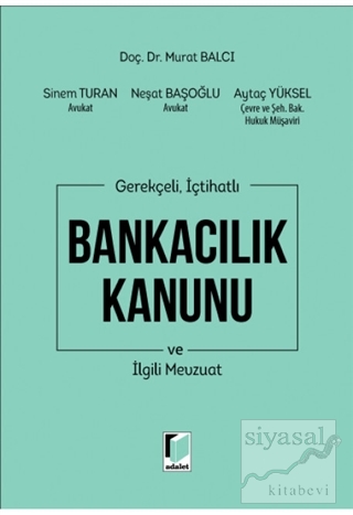 Bankacılık Kanunu ve İlgili Mevzuat (Ciltli) Murat Balcı