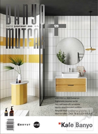 Banyo Mutfak Dergisi Sayı: 129 Şubat 2010 - Mart 2020 Kolektif