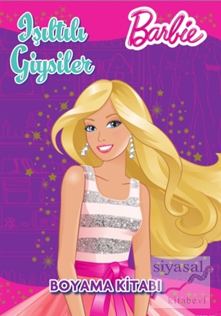 Barbie : Işıltılı Giysiler Boyama Kitabı Kolektif