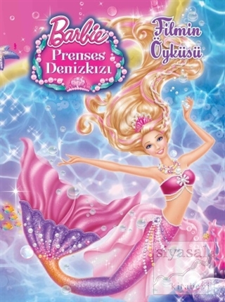 Barbie Prenses Deniz Kızı Filmin Öyküsü Komisyon