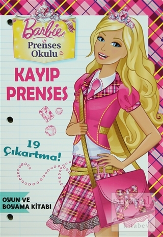 Barbie Prenses Okulu - Kayıp Prenses Oyun ve Boyama Kitabı Kolektif