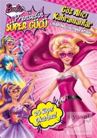 Barbie Prensesin Süper Gücü : Göz Alıcı Kahramanlar - Çıkartmalı Boyam