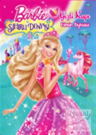 Barbie ve Sihirli Dünyası: Gizli Kapı Filmin Öyküsü Kolektif