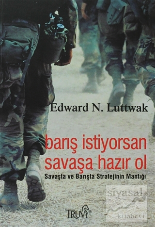 Barış İstiyorsan Savaşa Hazır Ol Edward N. Luttwak