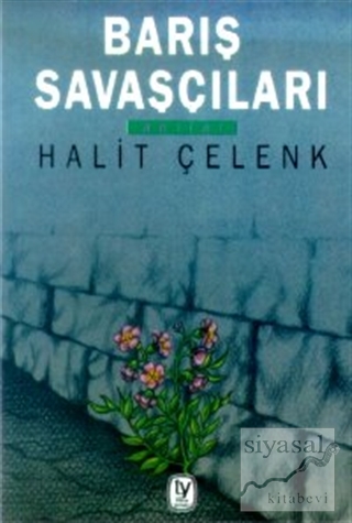 Barış Savaşçıları Anılar