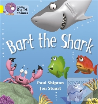 Bart the Shark (Big Cat Phonics-3 Yellow) Paul Shipton