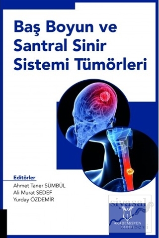 Baş Boyun ve Santral Sinir Sistemi Tümörleri (Ciltli) Ahmet Sezer