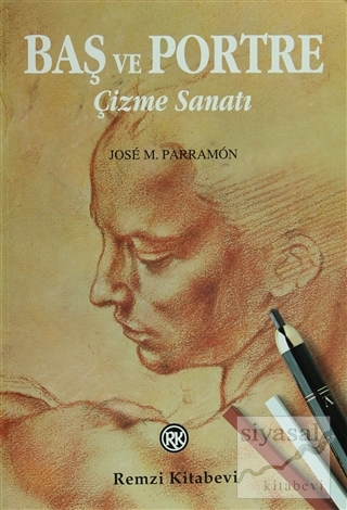 Baş ve Portre Çizme Sanatı J. M. Parramon
