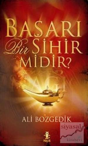 Başarı Bir Sihir midir?