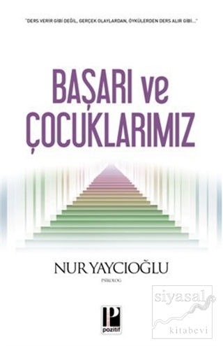 Başarı ve Çocuklarımız Nur Yaycıoğlu