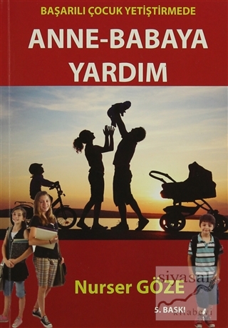 Başarılı Çocuk Yetiştirmede Anne Babaya Yardım Nurser Göze