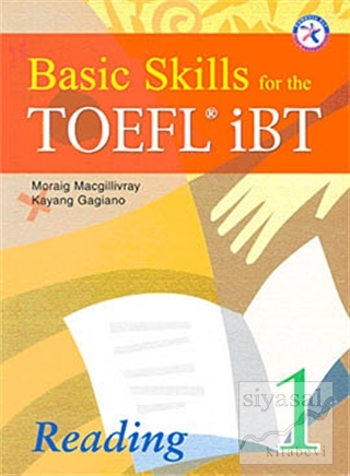 Basic Skills for the TOEFL iBT Reading 1 Moraig Macgillivray