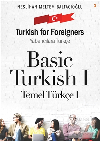 Basic Turkish 1 - Turkish for Foreigners Neslihan Meltem Baltacıoğlu