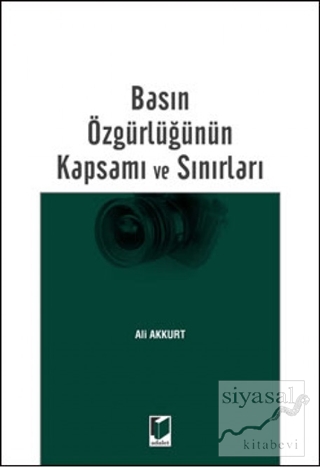 Basın Özgürlüğünün Kapsamı ve Sınırları