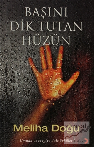 Başını Dik Tutan Hüzün