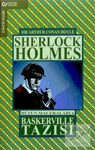 Baskerville Tazısı Sherlock Holmes Bütün Maceraları 6 Sir Arthur Conan