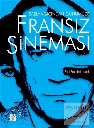 Başlangıcından Günümüze Fransız Sineması Remi Fournier Lanzoni