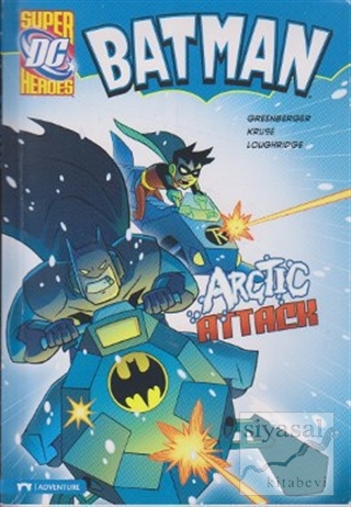 Batman - Arctic Attack Robert Greenberger