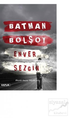 Batman Bolşoy Enver Sezgin