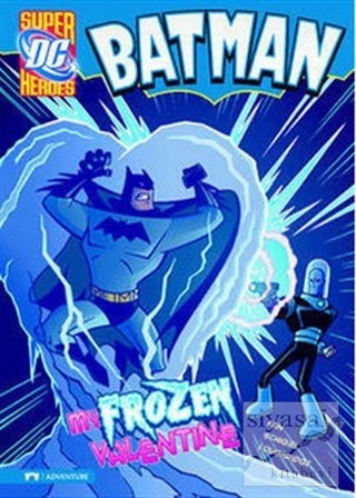 Batman - My Frozen Valentine Eric Fein