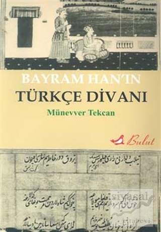 Bayram Han'ın Türkçe Divanı Münevver Tekcan