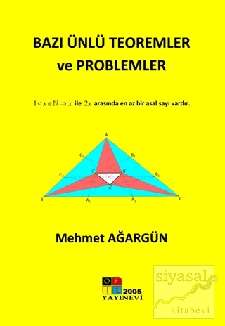 Bazı Ünlü Teoremler ve Problemler Mehmet Ağargün
