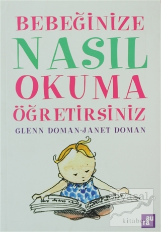 Bebeğinize Nasıl Okuma Öğretebilirsiniz Glenn Doman