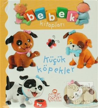 Bebek Kitapları - Küçük Köpekler (Ciltli)