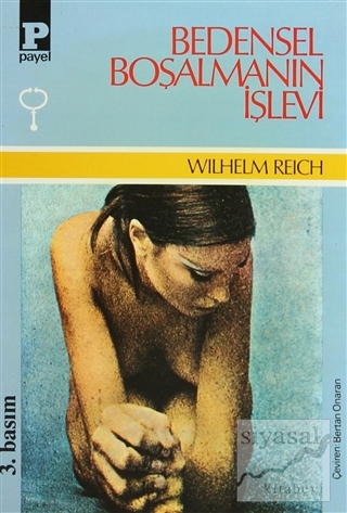 Bedensel Boşalmanın İşlevi Wilhelm Reich
