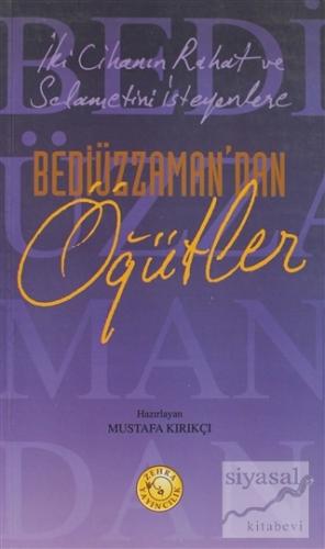 Bediüzzaman'dan Öğütler Mustafa Kırıkçı