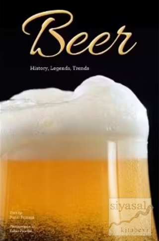 Beer - History, Legends, Trends Pietro Fontana