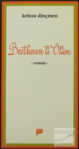 Beethoven'li Ölüm Kriton Dinçmen