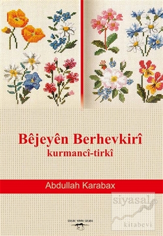 Bejeyen Berhevkiri Kurmanci-Tirki Abdullah Karabax