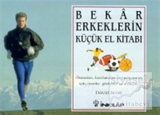 Bekar Erkeklerin Küçük El Kitabı Okumaları, Hatırlamaları ve Paylaşmaları İçin; Öneriler, Gözlemler ve Andaçlar