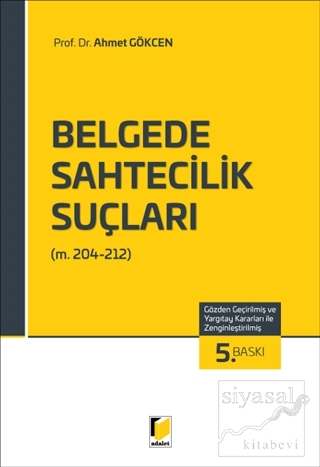 Belgede Sahtecilik Suçları (TCK m. 204-212) Ahmet Gökcen