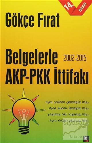 Belgelerle AKP-PKK İttifakı (2002-2015) Gökçe Fırat