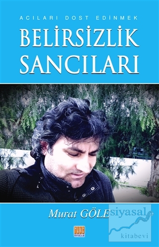 Belirsizlik Sancıları
