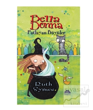 Bella Donna - Patlayan Büyüler (Ciltli) Ruth Symes