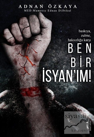 Ben Bir İsyan'ım!