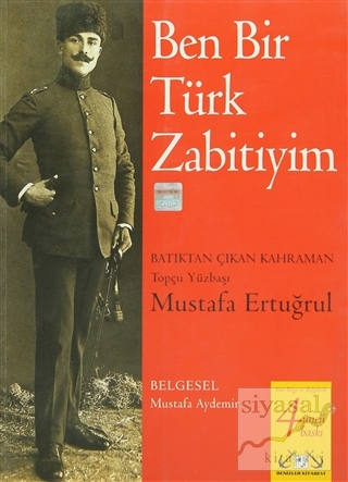 Ben Bir Türk Zabitiyim Mustafa Aydemir