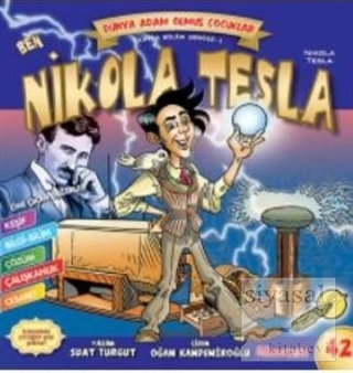 Ben Nikola Tesla - Adam Olmuş Çocuklar Serisi 42 Suat Turgut