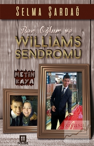 Ben, Oğlum ve Williams Sendromu Selma Şardağ